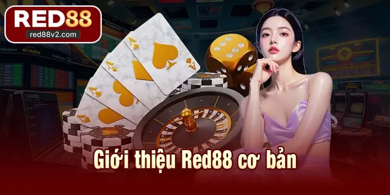 Giới thiệu Red88 cơ bản